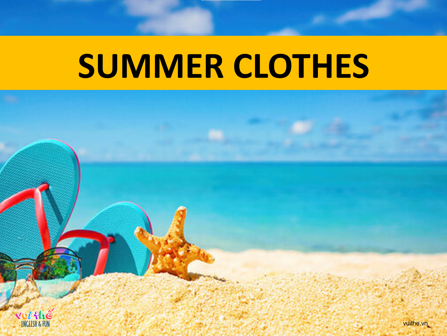 SUMMER CLOTHES [PPT Slides]