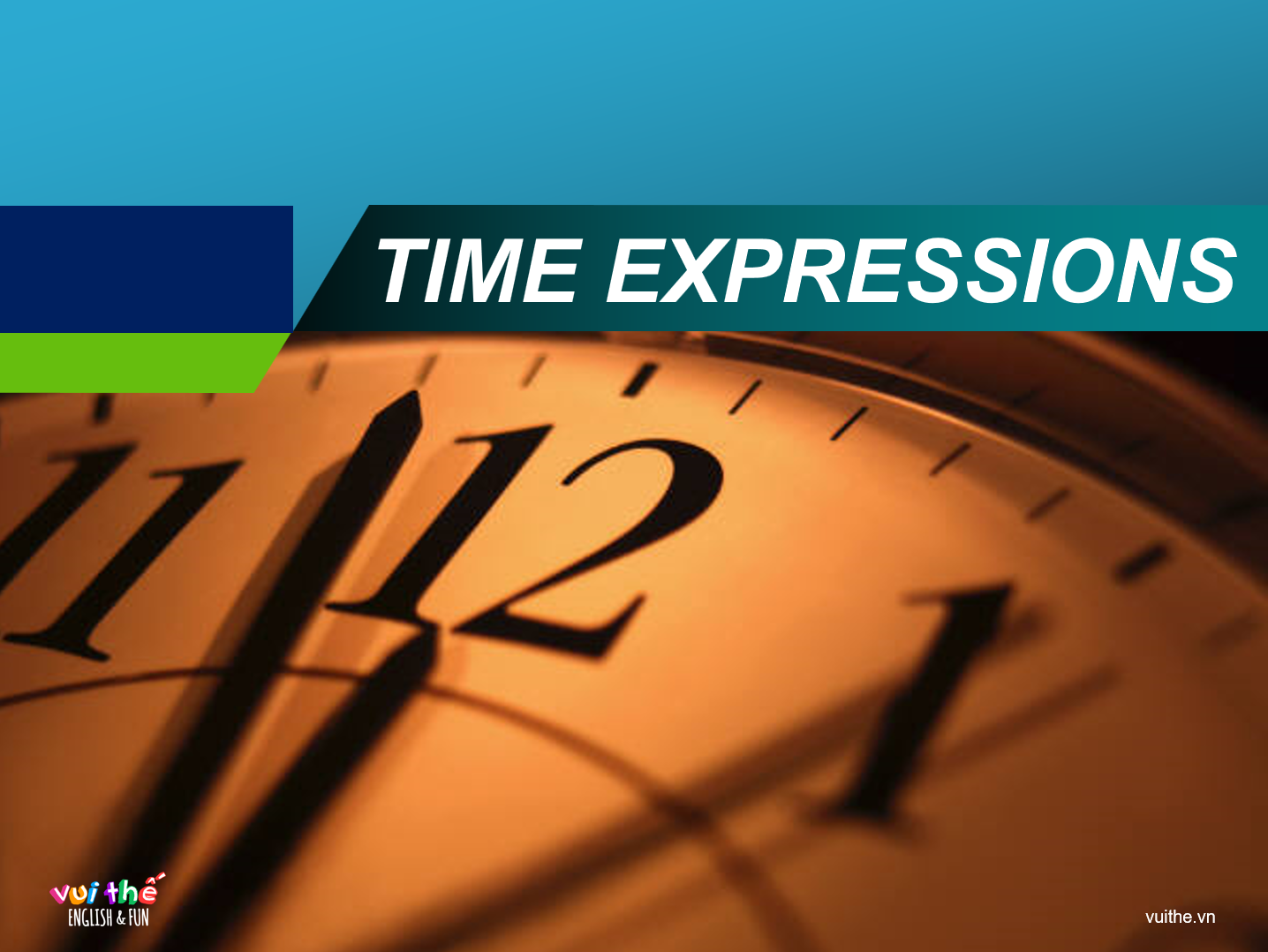 TIME EXPRESSIONS [PPT Slides]