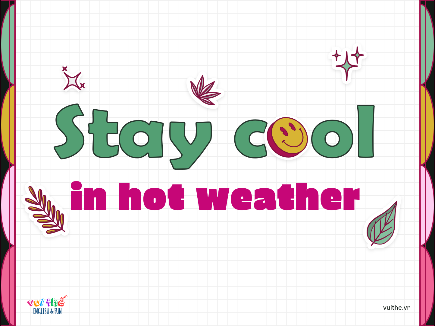 STAY COOL IN HOT WEATHER [PPT Slides]